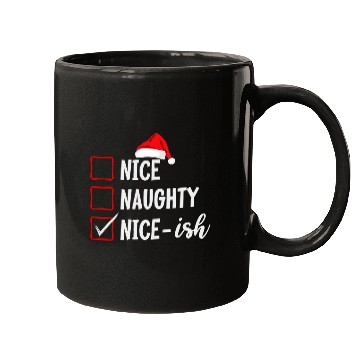 Discover xmass Nice Naughty NiceIsh Christmas List Mugs