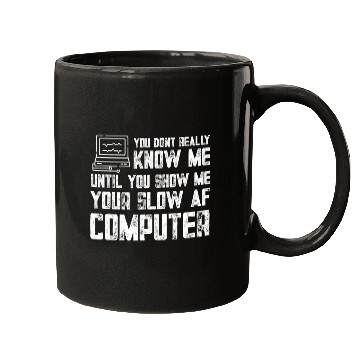 Discover Annoying Slow PC Funny Quote Programming Humor Computer Mugs