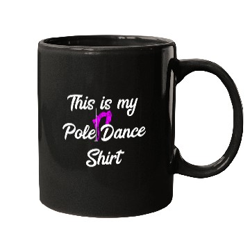 Discover This Is My Pole Dance Stripper Bar Dancer Mugs