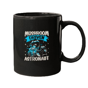 Discover Mushroom Driven Astronaut Funny Mushroom Mugs