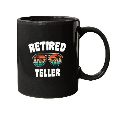 Discover Retired Teller Funny Retirement Congratulations Mugs