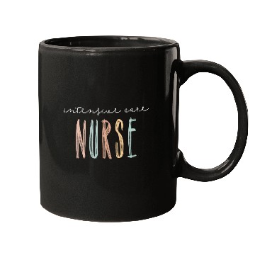 Discover Intensive Care nurses ICU nurses Nursing Student Graduation 1 Mugs