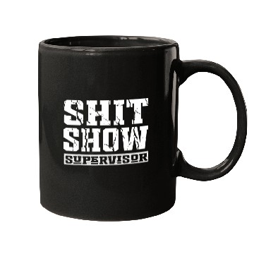 Discover Funny Saying Show Supervisor Boss Cracked Design Mugs