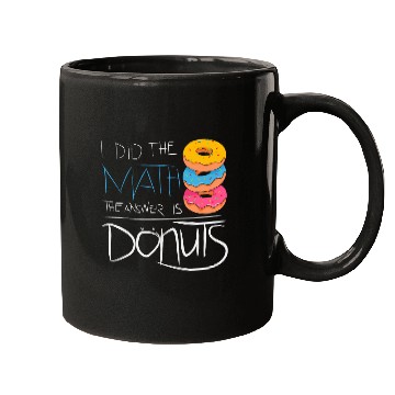 Discover The Answer Is Donuts Funny Math Student Mugs