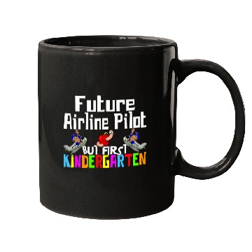 Discover Funny Kindergarten Back To School Future Airline Pilot Mugs