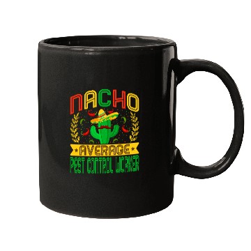 Discover Funny Nacho Average Pest Control Worker Mexican Cactus Mugs