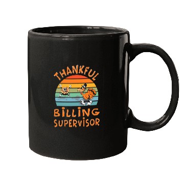Discover Billing Supervisor Job Funny Thanksgiving Mugs