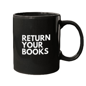 Discover Return Your Books School Librarian 1 Mugs
