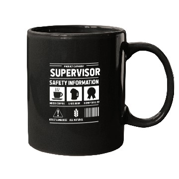Discover Supervisor Safety Information For Supervisor Mugs