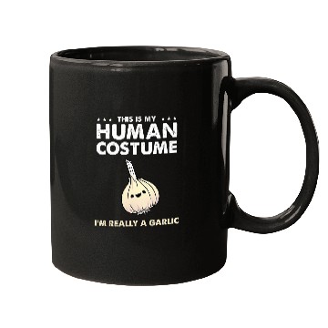 Discover This Is My Human Costume Im Really A Garlic Mugs