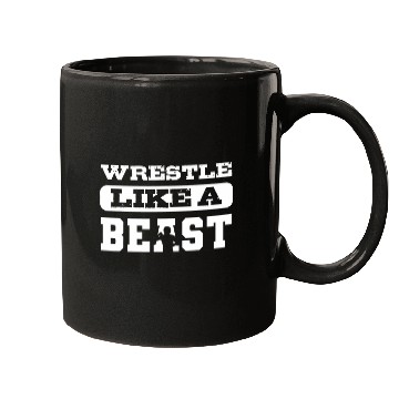 Discover Wrestle like a beast Wresting Coach Mugs