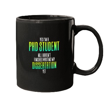 Discover PhD Student Dissertation Doctorate Graduation 37 Mugs