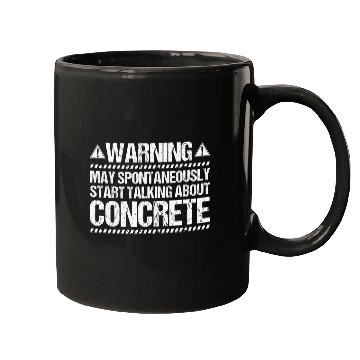 Discover Concreter Start Talking Concrete Worker Mugs