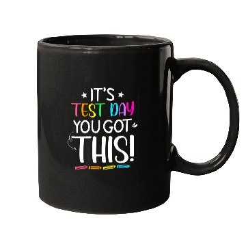 Discover Funny Testing Day Its Test Day Teacher Student Testing Mugs