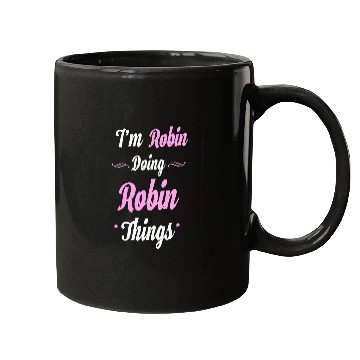 Discover Im Robin Doing Robin Things Mugs