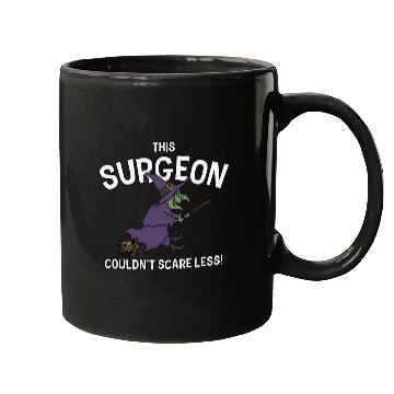 Discover This Surgeon Couldnt Scare Less Halloween Surgery Scary Mugs