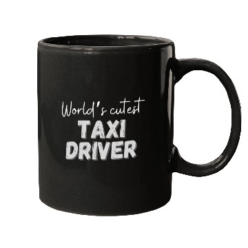 Discover Worlds Cutest Taxi Driver Funny Mugs