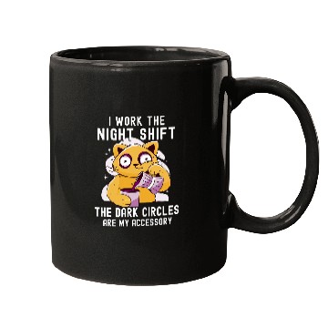 Discover Funny night shift eye circles saying for night shift Mugs