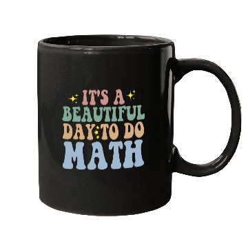 Discover Its A Beautiful Day To Do Math Teacher Algebra Professor Mugs