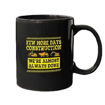 Discover Construction Workers Men Few More Days Construction Company Mugs