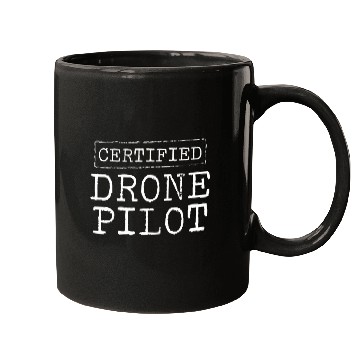 Discover Certified Drone Pilot Gifts Mugs