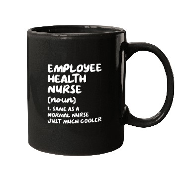 Discover Employee Health nurses Definition Funny Nursing Mugs
