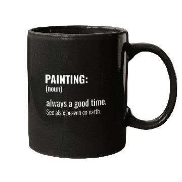 Discover Ceramic Painter Meme Quote Mugs