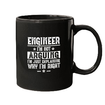 Discover Engineer Im Not Arguing Engineering Funny Engineer Student Mugs