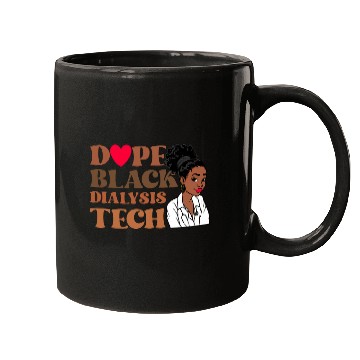 Discover Dope Black Dialysis Tech Black History nurses Technician Mugs
