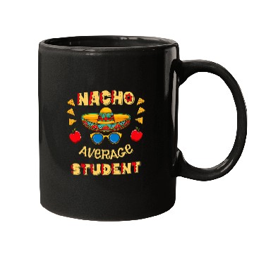 Discover Nacho Average Student Cinco De Mayo Mugs