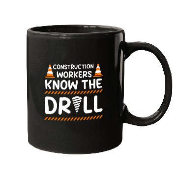 Discover Construction worker know the drill Dad Construction Worker Mugs