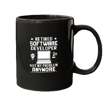 Discover Retired Software Developer Not My Problem Anymore Mugs