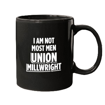 Discover Union Millwright Industrial Mechanic Worker 11 Mugs