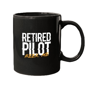 Discover Retired Pilot Beer Me Mugs
