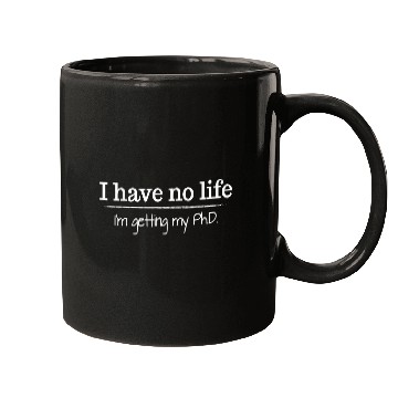 Discover Funny PhD Doctoral Student Doctorate Dissertation Defense Mugs