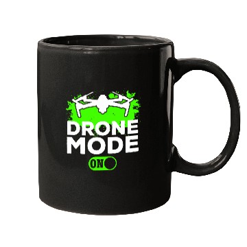 Discover Drone Mode On Quadcopter Drone Pilot Drone Flying Mugs
