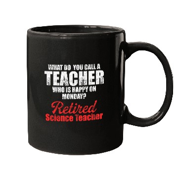 Discover Retired Science Teacher Monday School Retirement Mugs