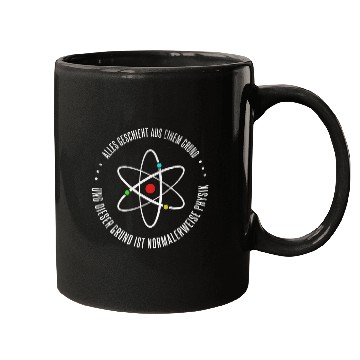 Discover Everything is done from a reason physics physics teacher Mugs