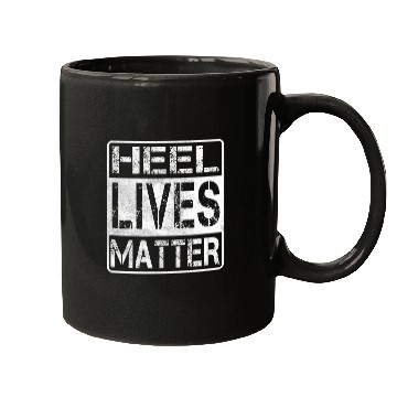 Discover Heel Lives Matter Novelty Pro Wrestling Mugs