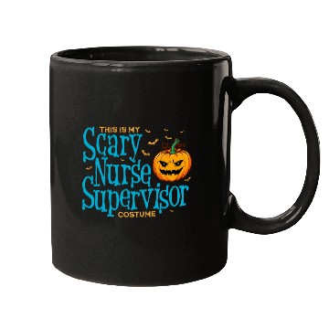 Discover This is Scary nurses Supervisor Halloween s For Women Mugs