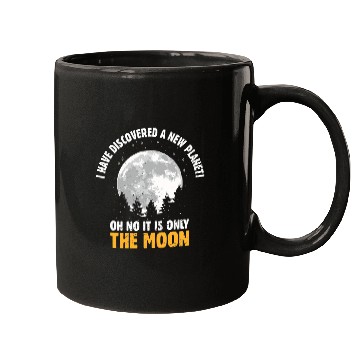 Discover I Have Discovered A New Planet I Astronomy Mugs