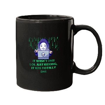 Discover Just Kidding It Was Totally DNS Memes Computer Programming 1 Mugs