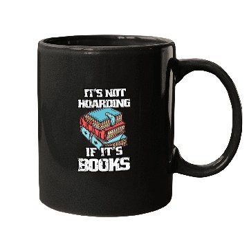 Discover Its Not Hoarding If Its BooksBook Lovers Reading Teacher 2 Mugs