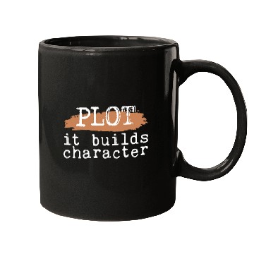 Discover Plot It Builds Character 38 Mugs