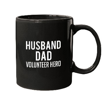 Discover Husband Dad Volunteer Hero Fathers Day Mugs
