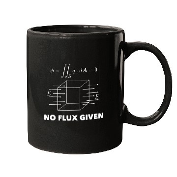 Discover No Flux Given Science Funny Scientist Physics Mugs