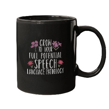 Discover Speech Pathology Grow To Your Full Potential Speech Therapy 1 Mugs