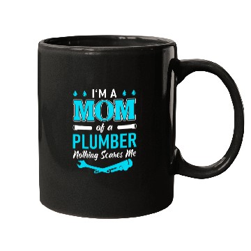 Discover Plumbing Son Im A Mom Of A Plumber Mugs