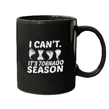 Discover I Cant Its Tornado Season Storm Chasing Meteorologist Mugs