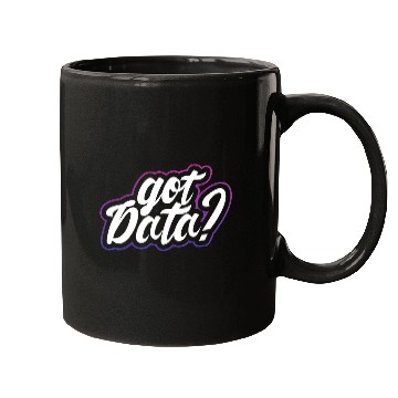 Discover Got Data Data Analyst Programmer Accountant Mugs